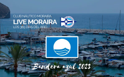 El Club Náutico Moraira, obtiene el distintivo internacional Bandera Azul 2023